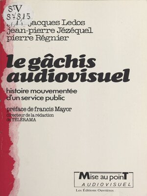 cover image of Le gâchis audiovisuel